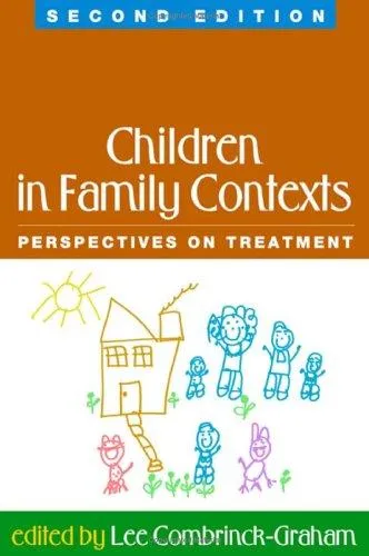 Children in Family Contexts, Second Edition : Perspectives on Treatment