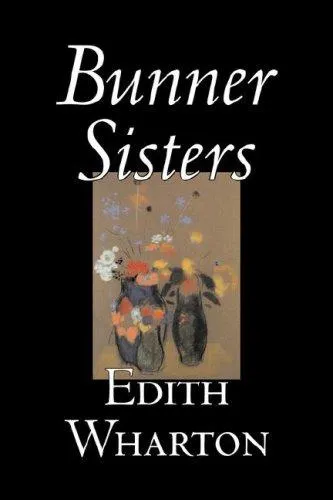 Bunner Sisters by Edith Wharton, Fiction, Classics, Fantasy, Horror