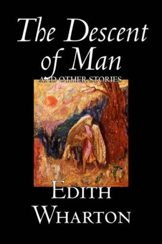 The Descent of Man and Other Stories