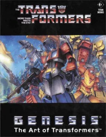 Transformers : Genesis the Art of Transformers