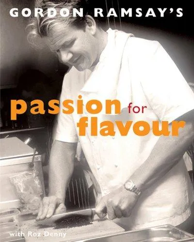 Gordon Ramsay's Passion for Flavour