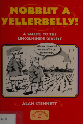 Nobbut a Yellerbelly!