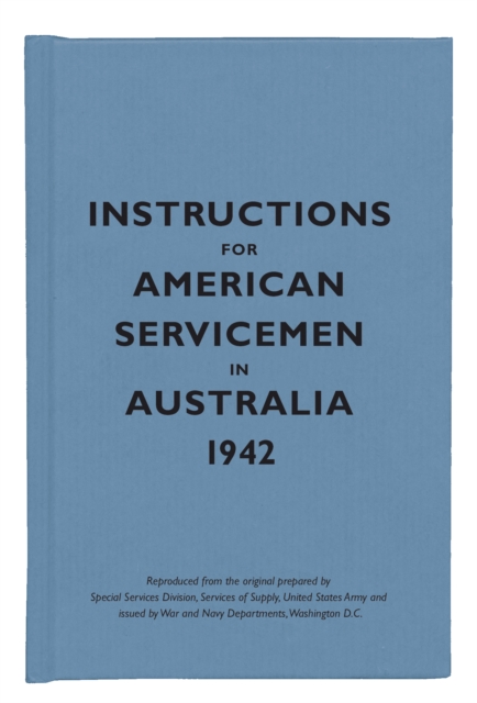 Instructions for American Servicemen in Australia, 1942
