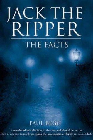 Jack The Ripper : The Facts