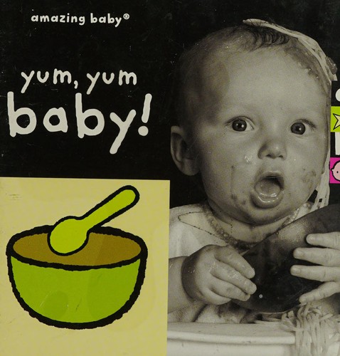 Amazing Baby Yum Yum