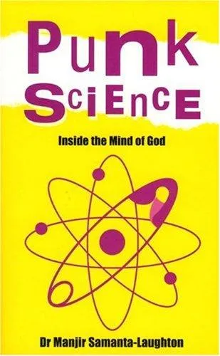 Punk Science – Inside the Mind of God