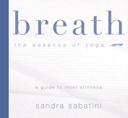 Breath : The Essence of Yoga