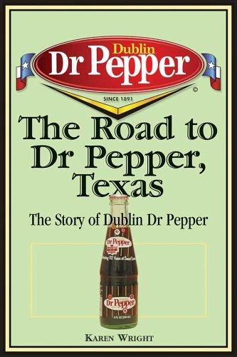 The Road to Dr Pepper, Texas