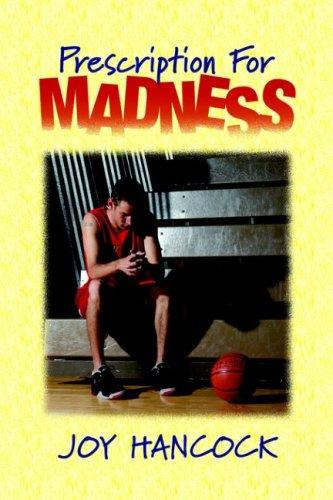 Prescription for Madness