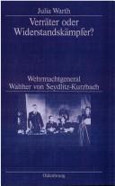 Verrater oder Widerstandskampfer?