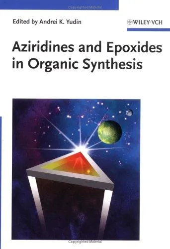 Aziridines and Epoxides in Organic Synthesis