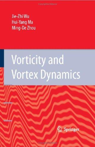 Vorticity and Vortex Dynamics (2006)