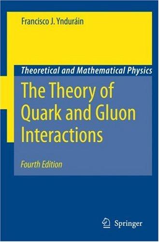 The Theory of Quark and Gluon Interactions (2006)
