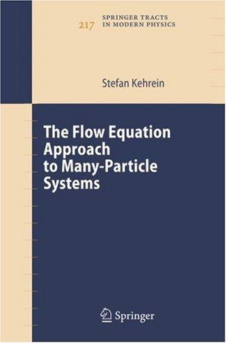 The Flow Equation Approach to Many-Particle Systems (2006)