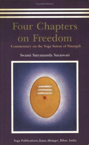 Four Chapters on Freedom : Commentary on the Yoga Sutras of Patanjali