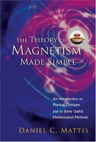 Theory of Magnetism Made Simple, The