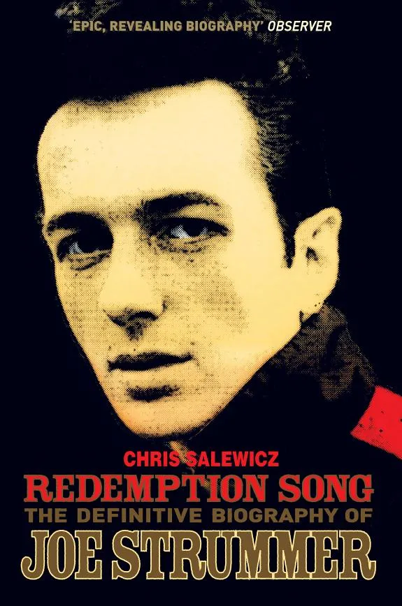 Redemption Song : The Definitive Biography of Joe Strummer