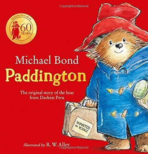 Paddington : The Original Story of the Bear from Darkest Peru