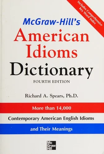 McGraw-Hill's Dictionary of American Idioms Dictionary