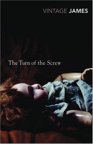 The Turn of the Screw and Other Stories : The Romance of Certain Old Clothes, The Friends of the Friends and The Jolly Corner