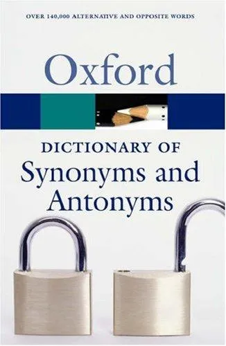 The Oxford Dictionary of Synonyms and Antonyms