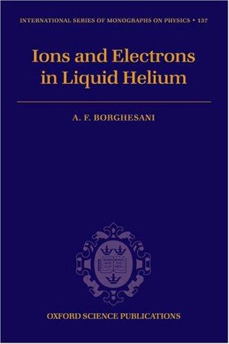 Electrons and Ions in Liquid Helium