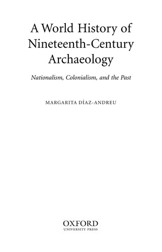 A World History of Nineteenth-Century Archaeology