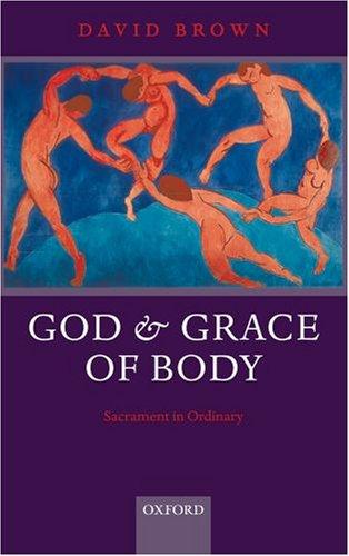 God and Grace of Body