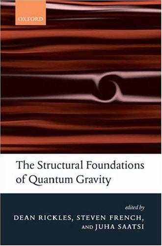 The Structural Foundations of Quantum Gravity