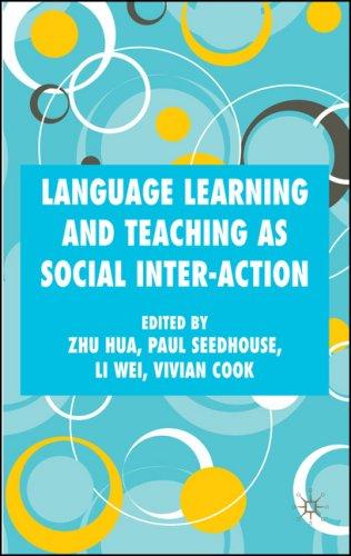 Language Learning and Teaching as Social Inter-action