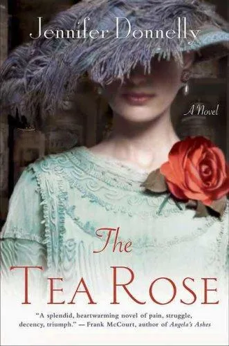 The Tea Rose : A Novel : 1