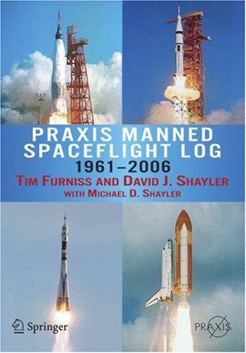 PRAXIS Manned Spaceflight Log 1961-2006 (2007)