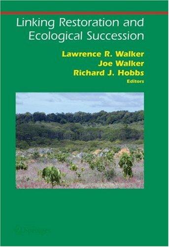 Linking Restoration and Ecological Succession (2007)