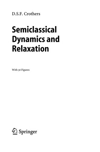 Semiclassical Dynamics and Relaxation (2008)