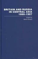 Britain and Russia in Central Asia 1880–1907
