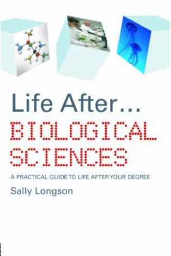 Life After...Biological Sciences