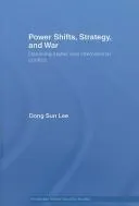 Power Shifts, Strategy and War