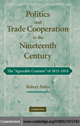Politics and Trade Cooperation in the Nineteenth Century
