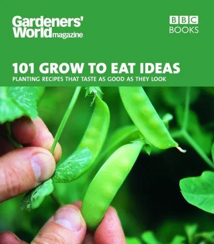 Gardeners' World 101 - Grow to Eat Ideas : Planting recipes that taste as good as they look