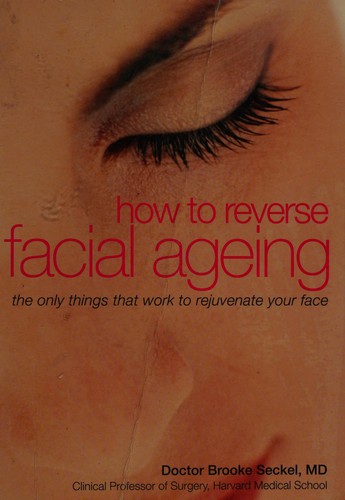 How to Reverse Facial Ageing