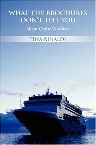 What The Brochures Don't Tell You