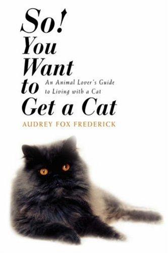 So! You Want to Get a Cat