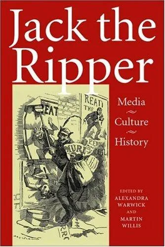 Jack the Ripper : Media, Culture, History