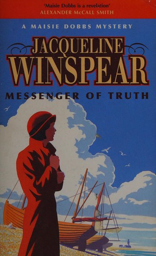 Messenger of Truth : A Maisie Dobbs Mystery