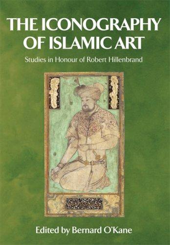 The Iconography of Islamic Art