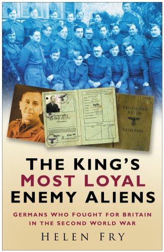 The King's Most Loyal Enemy Aliens