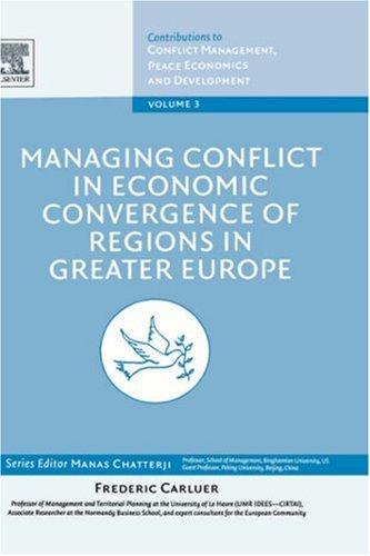 Managing Conflict in Economic Convergence of Regions in Greater Europe