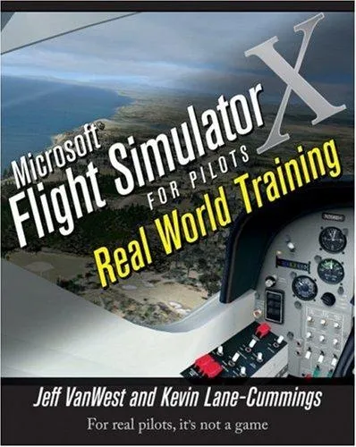 Microsoft Flight Simulator X For Pilots : Real World Training