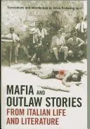 Mafia and Outlaw Stories from Italian Life and Literature