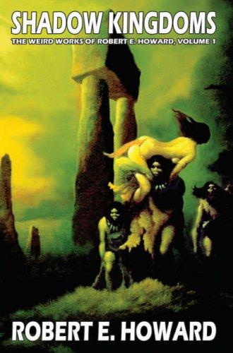 Robert E. Howard's Weird Works Volume 1